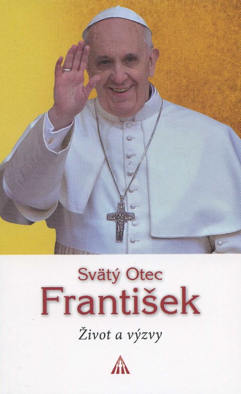 Obrazok Svätý Otec František - Život a výzvy