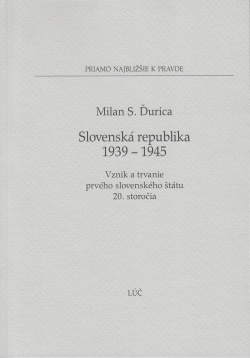 Obrazok Slovenská republika 1939 - 1945 - Vznik a trvanie prvého slovenského štátu 20. storočia