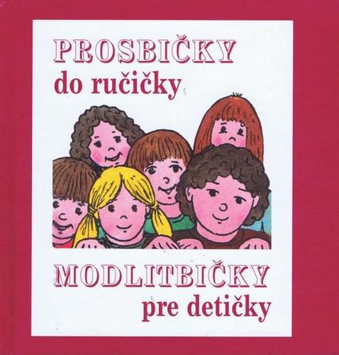 Obrázok Prosbičky do ručičky – Modlitbičky pre detičky