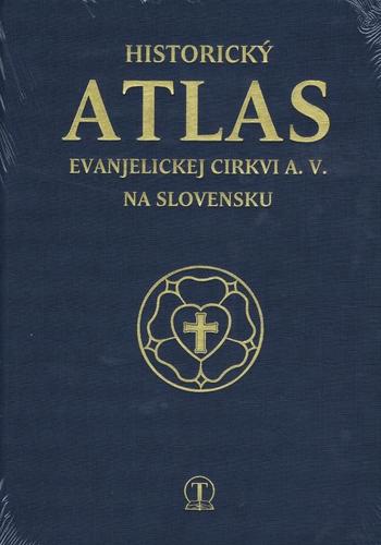 Obrázok Historický atlas evanjelickej  cirkvi a.v. na Slovensku
