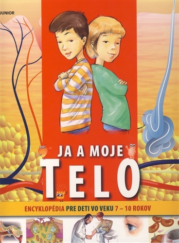 Obrázok Ja a moje telo – encyklopédia pre deti vo veku 7-10 rokov