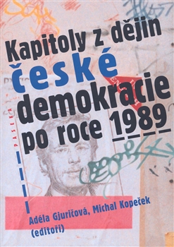 Obrazok Kapitoly z dějin české demokracie po roce 1989