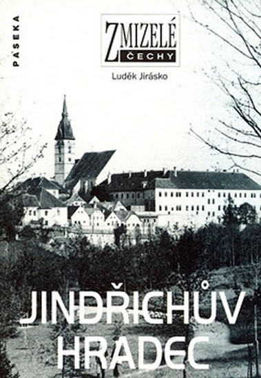 Obrázok Zmizelé Čechy - Jindřichův Hradec