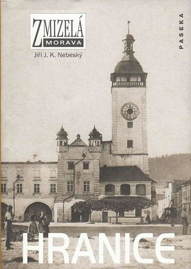Obrázok Zmizelá Morava - Hranice