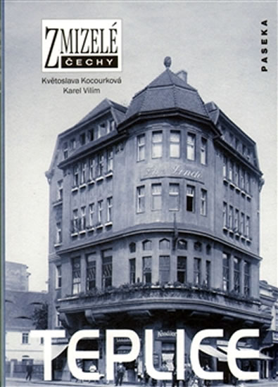 Obrázok Zmizelé Čechy - Teplice