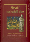 Obrázok Svatí na každý den - II. svazek - Duben, květen, červen(4-6)
