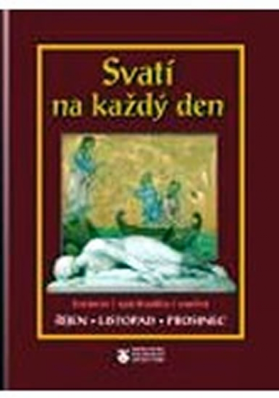 Obrázok Svatí na každý den - IV. svazek - Říjen, listopad, prosinec