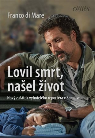 Obrázok Lovil smrt, našel život - Nový začátek v