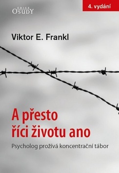 Obrázok A přesto říci životu ano - Psycholog prožívá koncentrační tábor - 4.vydání