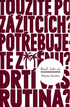 Obrázok Buď, kde jsi - Hledání stálosti v nestálé době
