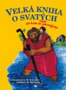Obrázok Velká kniha o svatých aneb po kom se jmenujeme