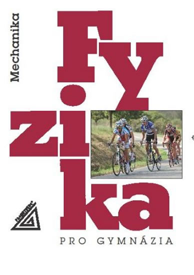 Obrázok Fyzika pro gymnázia - Mechanika