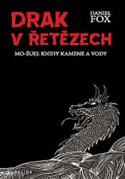 Obrázok Drak v řetězech - Mo-šuej: Knihy kamene a vody 1
