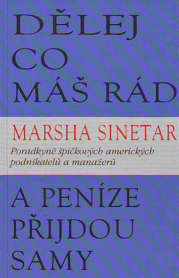 Obrázok Dělej co máš rád a peníze přijdou samy