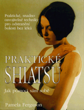 Obrázok Praktické shiatsu - Jak pomoci sám sobě