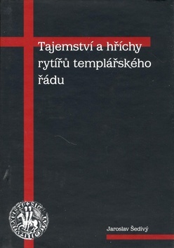 Obrázok Tajemství a hříchy rytířů templářského řádu - 2. vydání
