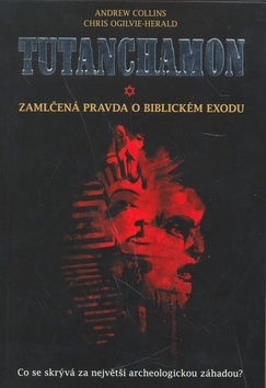 Obrázok Tutanchamon - Zamlčená pravda o biblickém exodu