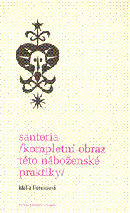 Obrázok Santería /kompletní obraz této náboženské praktiky/