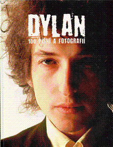 Obrázok Dylan - 100 písní a fotografií