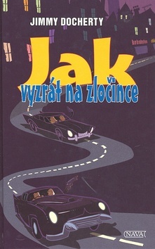 Obrázok Jak vyzrát na zločince