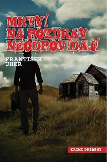 Obrázok Mrtví na pozdrav neodpovídají