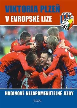 Obrázok Viktoria Plzeň v Evropské lize - Hrdinové nezapomenutelné jízdy