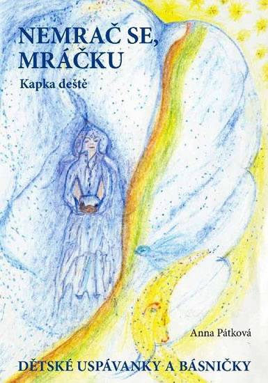 Obrázok Nemrač se, mráčku - Dětské uspávanky a básničky