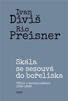 Obrazok Skála se sesouvá do bořeliska - výbor z korespondence 1969–1989