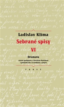 Obrazok Sebrané spisy VI. - Dramata - včetně spolupráce s Arnoštem Dvořákem i překladů Chr. D. Grabbeho a j.