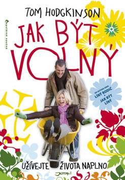 Obrázok Jak být volný - Užívejte si života naplno