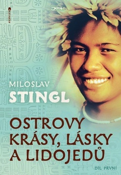 Obrázok Ostrovy krásy, lásky a lidojedů - Díl první