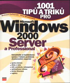 Obrázok 1001 tipů a triků pro Microsoft Windows 2000 Server a Professional