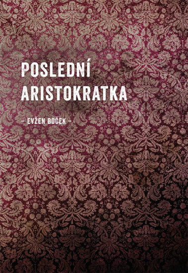 Obrazok Poslední aristokratka