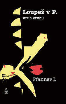 Obrázok Loupež v P. - kruh kruhu