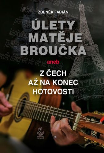 Obrázok Úlety Matěje Broučka aneb z Čech až na konec hotovosti