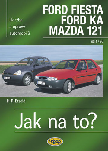 Obrázok Ford Fiesta 1/96-2002, Ford KA od 11/96, Mazda 121 - Jak na to? - 52.
