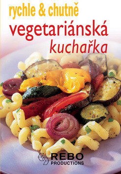 Obrázok Vegetariánská kuchyně - rychle a chutně