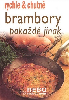 Obrázok Brambory pokaždé jinak - rychle & chutně - 3. vydání