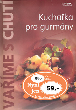 Obrázok Vaříme s chutí - Kuchařka pro gurmány