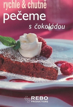 Obrázok Pečeme s čokoládou - rychle & chutně - 2. vydání