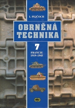Obrázok Obrněná technika 7. - Francie 1919-1945