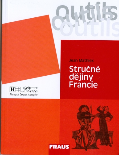 Obrázok Outils Stručné dějiny Francie