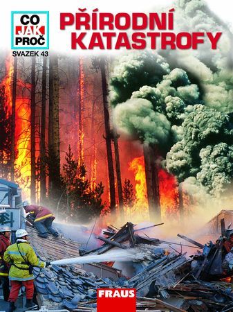 Obrázok Přírodní katastrofy - Co, jak, proč? - svazek 43