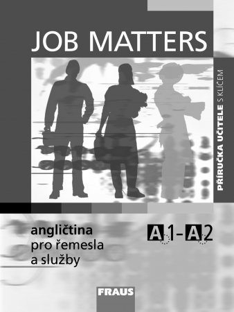 Obrázok Job Matters - Angličtina pro řemesla a služby - příručka učitele