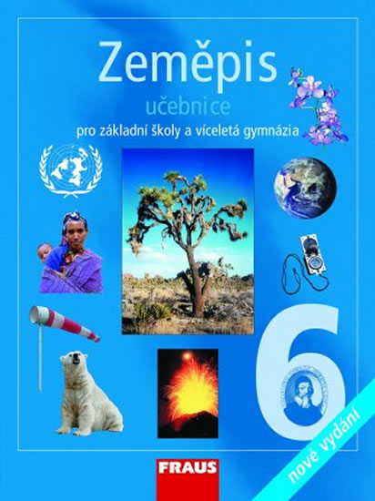 Obrázok Zeměpis 6 pro ZŠ a víceletá gymnázia - učebnice /nové vydání/