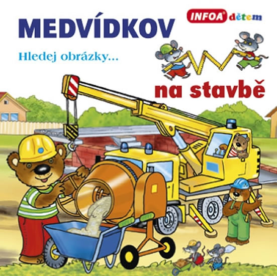 Obrázok Medvídkov – na stavbě