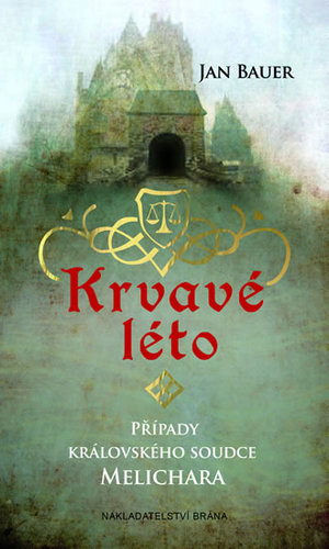 Obrázok Krvavé léto - Případy královského soudce Melichara