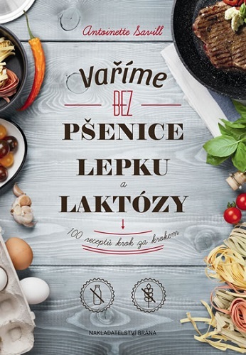 Obrázok Vaříme bez pšenice, lepku a laktózy - 100 receptů krok za krokem