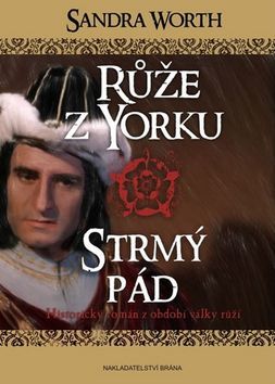 Obrázok Růže z Yorku - Strmý pád