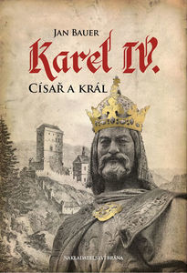 Obrázok Karel IV. - Císař a král